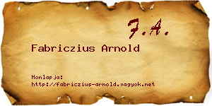Fabriczius Arnold névjegykártya